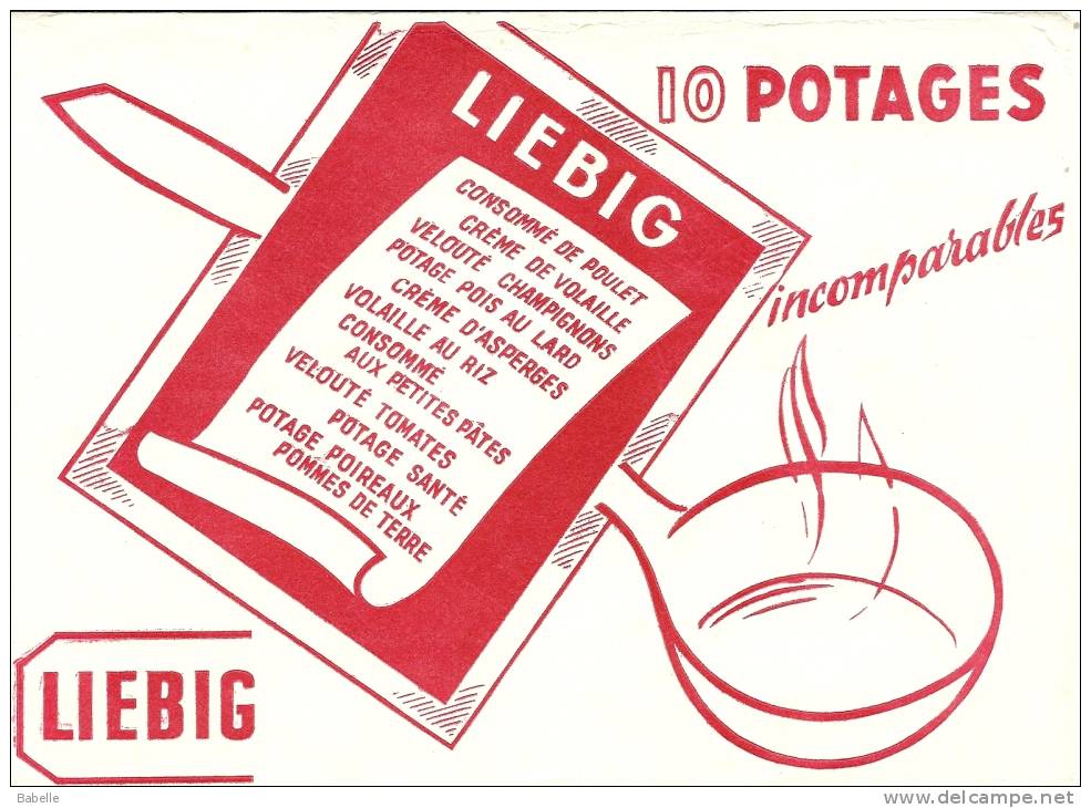 Buvard " LIEBIG " 10 Potages Incomparables - Soups & Sauces