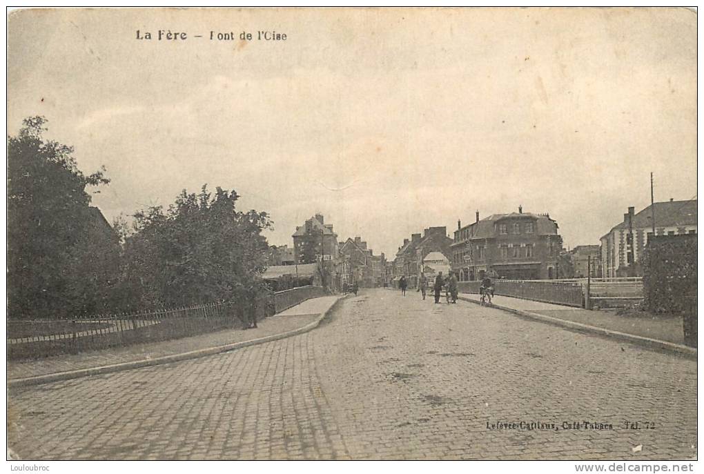 02 LA FERE PONT DE L'OISE - Other & Unclassified