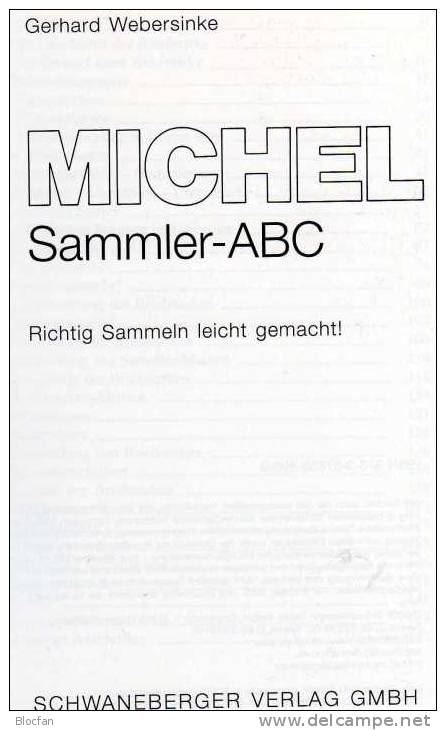 Briefmarken Richtig Sammeln Michel SAMMLER-ABC 2009 Neu 10€ Motivation Und Anleitung Für Junge Sammler Oder Alte Hasen - Algemene Kennis
