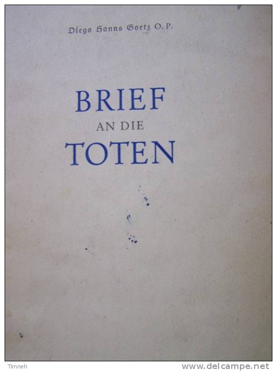 Alt Deutsch BRIEF AN DIE TOTEN DIEGO HANNS GOETZ O.P 1948 VERLAG HERDER - LIVRET 17 Pages - Christentum