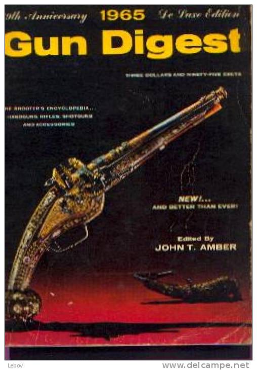 "GUN DIGEST" - 19 Th Anniversary - 1965 - De Luxe Edition - Englisch