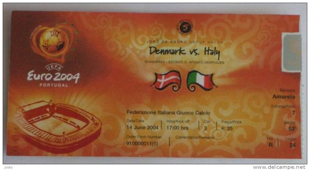 EURO 2004. PORTUGAL - Football Ticket DENMARK : ITALY * UEFA European Championships Foot Billet Soccer Fussball Calcio - Eintrittskarten