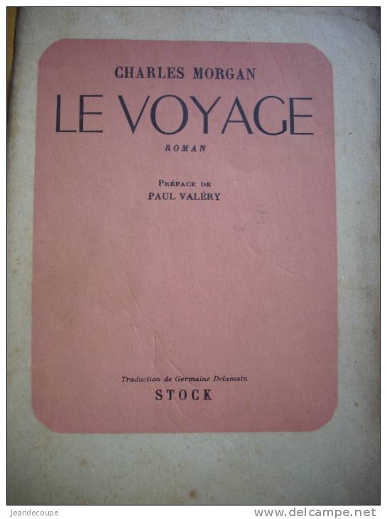 - Roman - Le Voyage - Charles Morgan - Traduction De Germaine Delamain - Stock - 1947  - - Stock