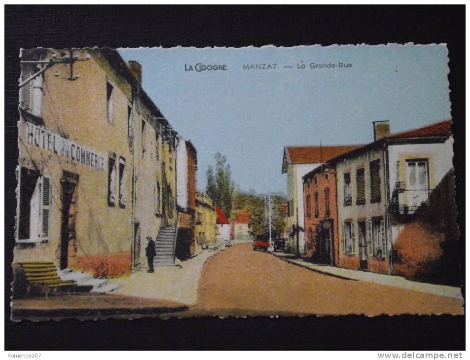 MANZAT (Puy-de-Dôme) - La Grande-Rue - Hôtel Du Commerce - Animée - Non Voyagée - Ed. "La Cigogne" - Manzat