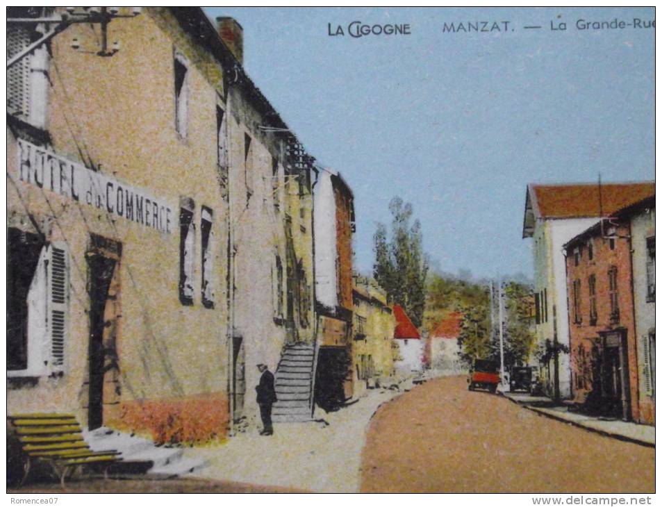 MANZAT (Puy-de-Dôme) - La Grande-Rue - Hôtel Du Commerce - Animée - Non Voyagée - Ed. "La Cigogne" - Manzat