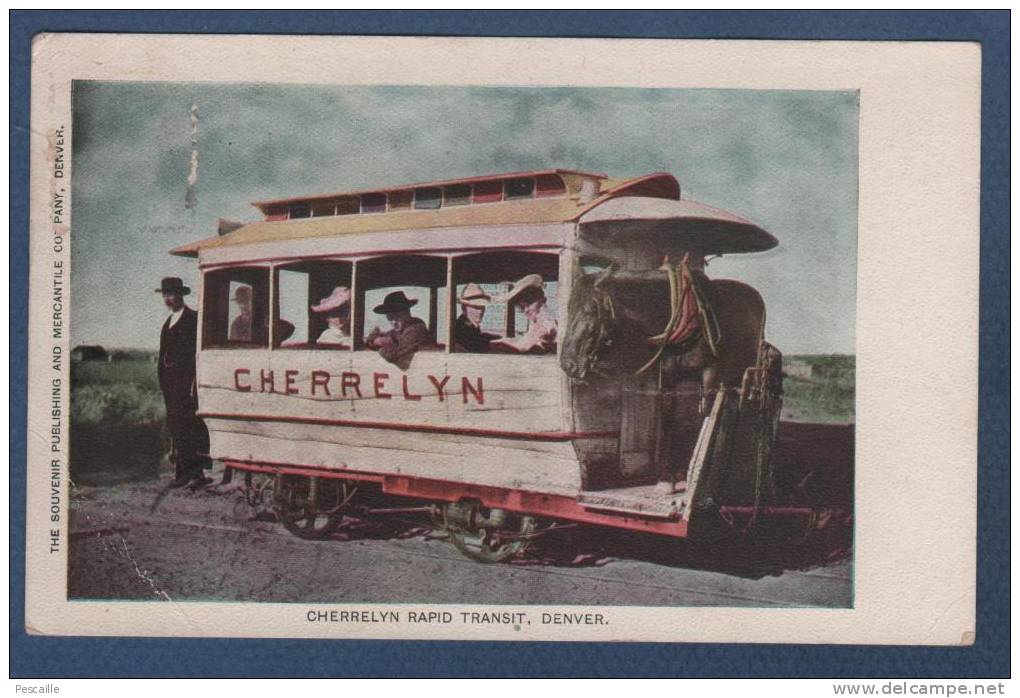 CO COLORADO - CP CHERRELYN RAPID TRANSIT - DENVER - ANIMATION - THE SOUVENIR PUBLISHING AND MERCANTILE COMPANY - 1908 - Denver