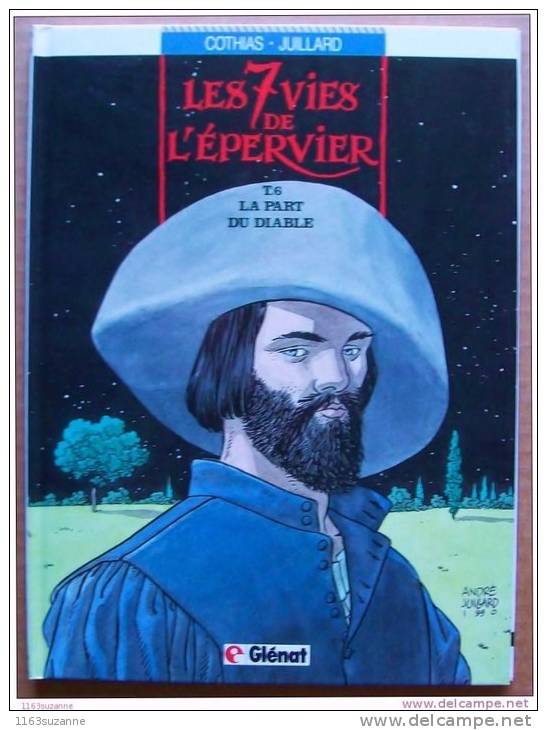 EO Glénat 1990 (état Neuf) > JUILLARD & COTHIAS : LES 7 VIES DE L'EPERVIER #6 - La Part Du Diable - Sept Vies De L'Epervier, Les