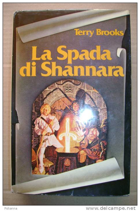 PDX/7 Terry Brooks LA SPADA DI SHANNARA Club Editori 1979 - Science Fiction Et Fantaisie