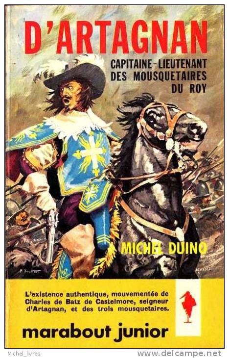 Marabout Junior - MJ 196 - Michel Duino - D'Artagnan Capitaine-Lieutenant Des Mousquetaires Du Roy - 1961 - TBE - Marabout Junior