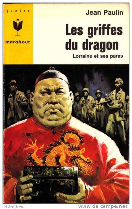 Marabout Junior - MJ 303 - Jean Paulin - Les Griffes Du Dragon (Lorraine Et Ses Paras) - Ed 1965 - TBE - Marabout Junior