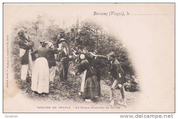 BUSSANG (VOSGES) THEATRE DU PEUPLE  LE DIABLE MARCHAND DE GOUTTE - Bussang