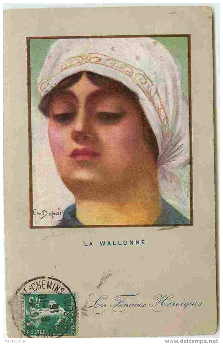 LES FEMMES HEROIQUES  PAR EMILE DUPUIS LA WALLONNE - Dupuis, Emile