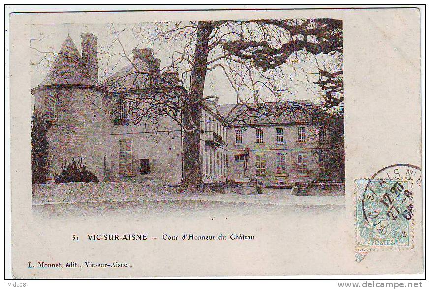 02. VIC SUR AISNE. COUR D'HONNEUR DU CHATEAU. - Vic Sur Aisne