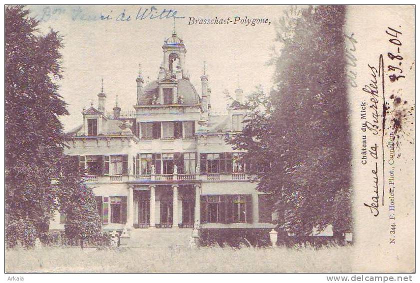 BRASSCHAET-POLYGONE = Château Du Mick  (1904) - Brasschaat