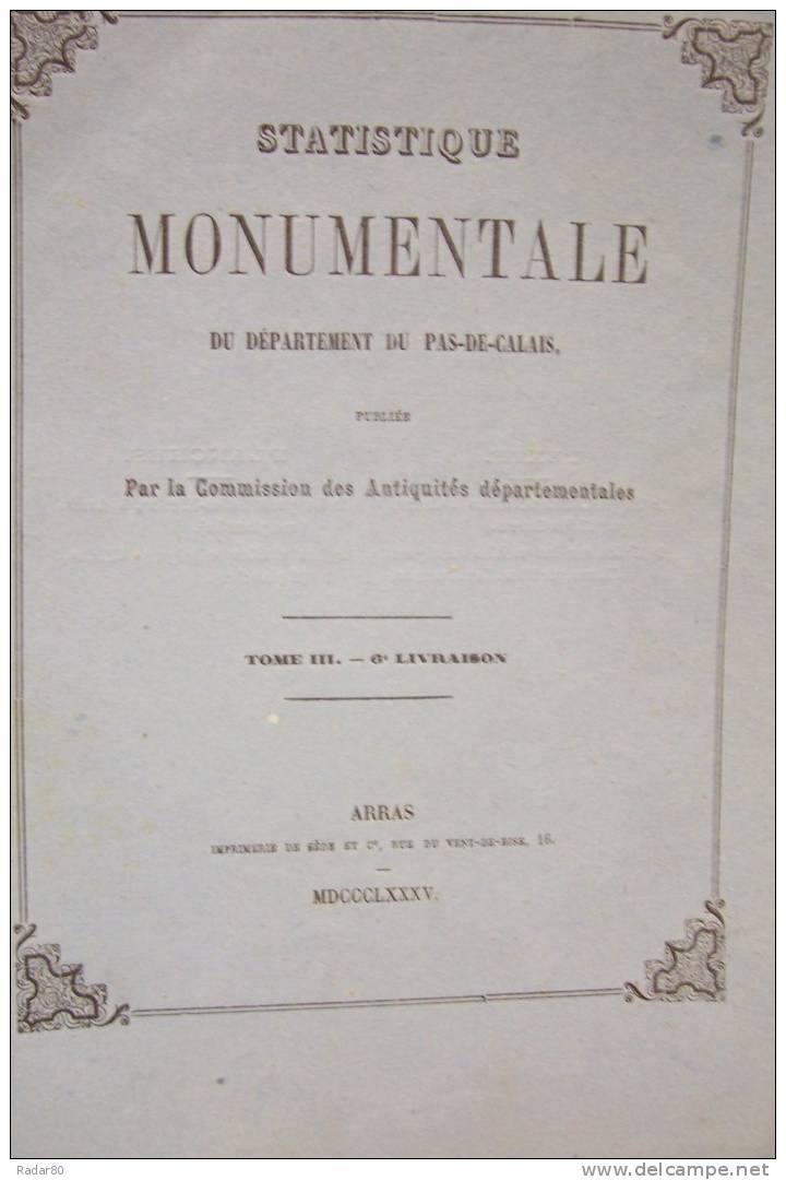 Statistique Monumentale Du Département Du Pas-de-Calais,tome III ,6e Livraison,la Porte Saint-Nicolas A Arras - Picardie - Nord-Pas-de-Calais