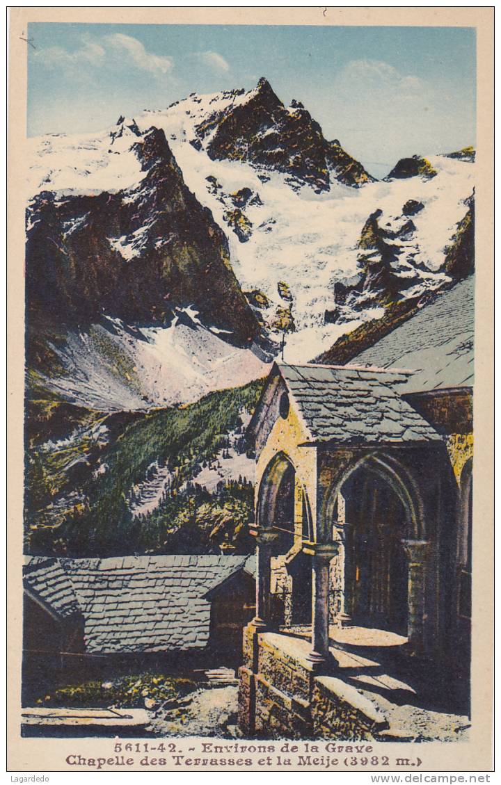 5611 42 ENVIRONS DE LA GRAVE CHAPELLE DES TERRASSES ET LA MEIJE - Autres & Non Classés