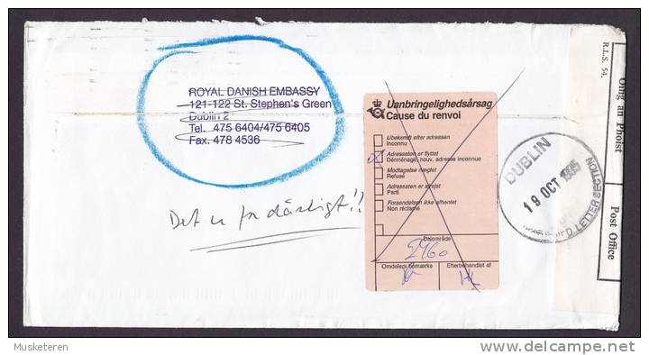 Ireland ROYAL DANISH EMBASSY Dublin 1995 Cover Denmark Readressed Returned Officially Sealed In The Post Office Label - Covers & Documents