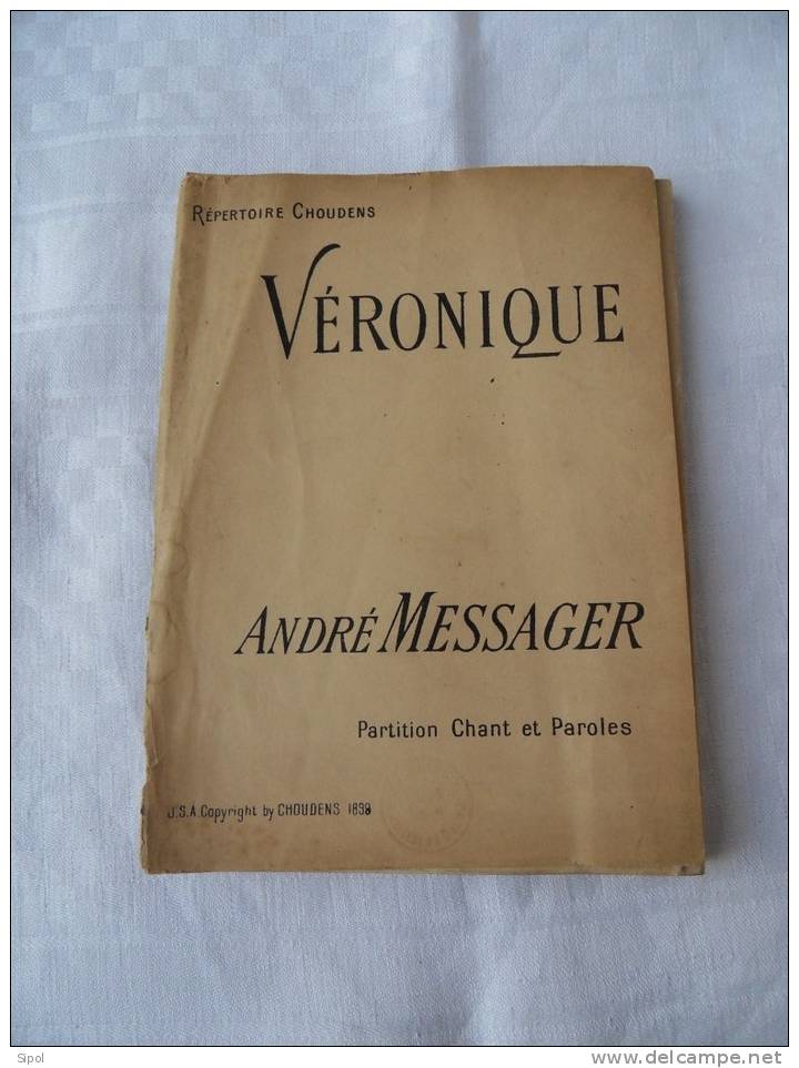 Veronique  - André Messager Partition Chant Et Paroles 138 Pages Propres Mais Jaunies - Musique