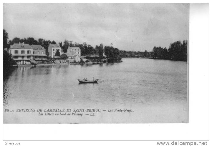 ENVIRONS DE LAMBALLE ET SAINT BRIEUC Les Ponts Neufs Les Hotels Au Bord Du Lac - Morieux