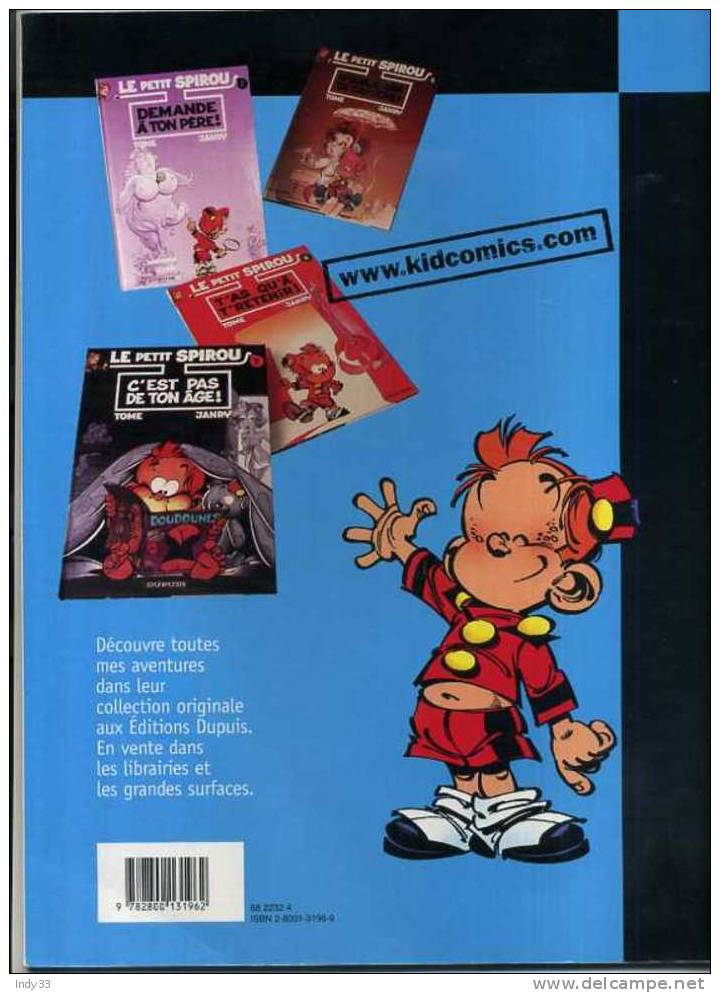 - LE PETIT SPIROU 4 . C'EST POUR TON BIEN . DUPUIS 2001 COLLECTION PIRATE - Petit Spirou, Le