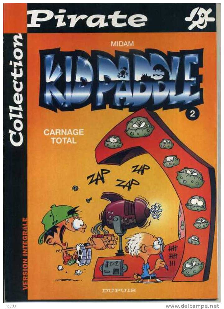 - KID PADDLE 2 . CARNAGE TOTAL  . DUPUIS 2001  COLLECTION PIRATE - Kid Paddle