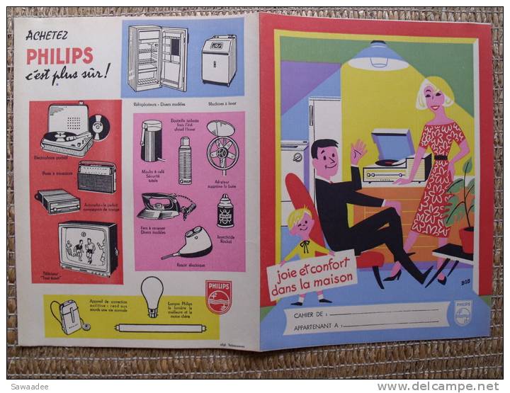 PROTEGE CAHIER - PUBLICITE - SCOLAIRE - PHILIPS - JOIE ET CONFORT DANS LA MAISON - ILLUSTRATION BOB - Protège-cahiers