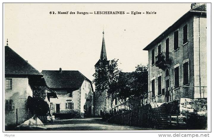 11 - 2857 - Savoie - Les Bauges : LESCHERAINES    :  Eglise - Mairie     Edit:aymonier - 1907 - Le Chatelard