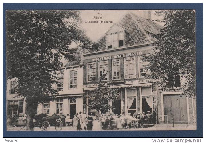 ZEELAND - CP SLUIS - L´ECLUSE - HOTEL THOF VAN BRUSSEL - E. JANSSENS - ANIMATION - 1907 - Sluis