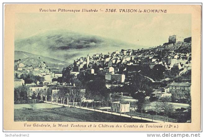 84. VAISON-LA-ROMAINE. Vue Générale, Le Mont Ventoux Et Le Château Des Comtes De Toulouse. 3366 - Vaison La Romaine