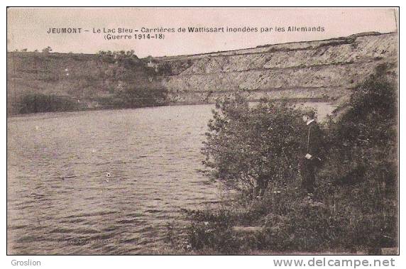JEUMONT LE LAC BLEUCARRIERES DE WATTISSART INONDEES PAR LES ALLEMANDS GUERRE 1914 18 - Jeumont