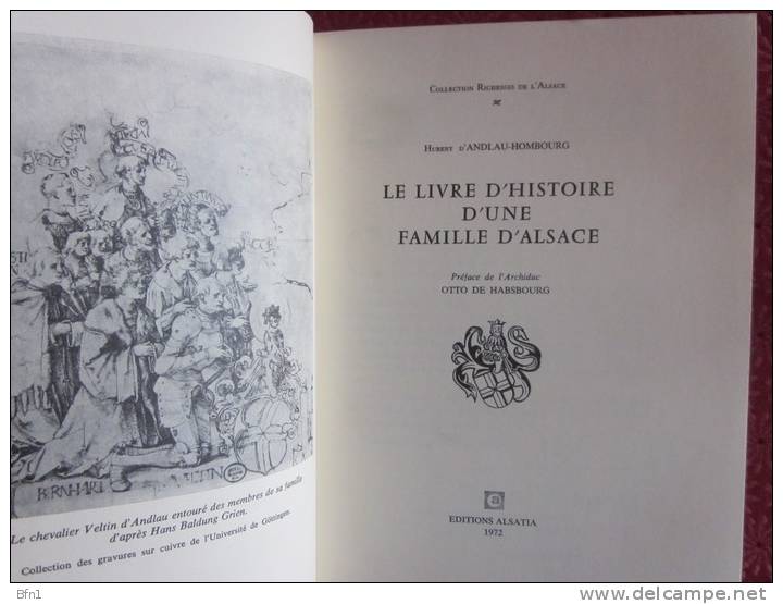 1972- LE LIVRE D´HISTOIRE D´UNE FAMILLE D´ALSACE- H D´ANDLAU-HOMBOURG - Biographie