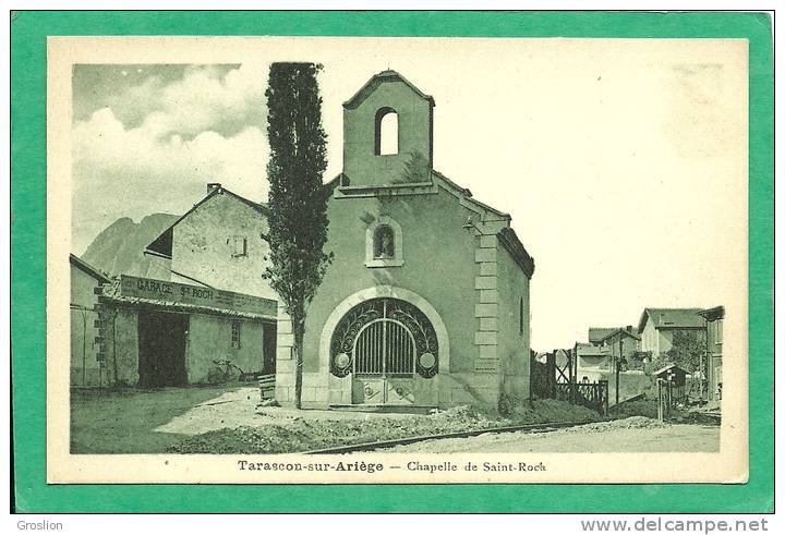 TARASCON-SUR-ARIEGE  - CHAPELLE DE SAINT-ROCH - Sonstige & Ohne Zuordnung