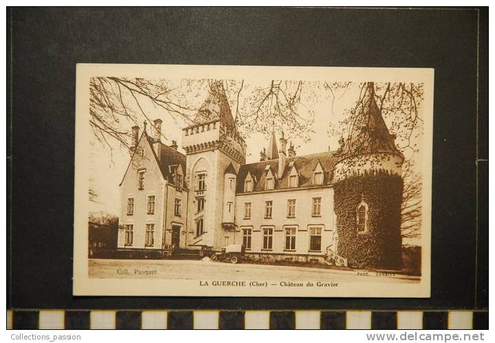 LA GUERCHE CHATEAU DU GRAVIER - La Guerche Sur L'Aubois