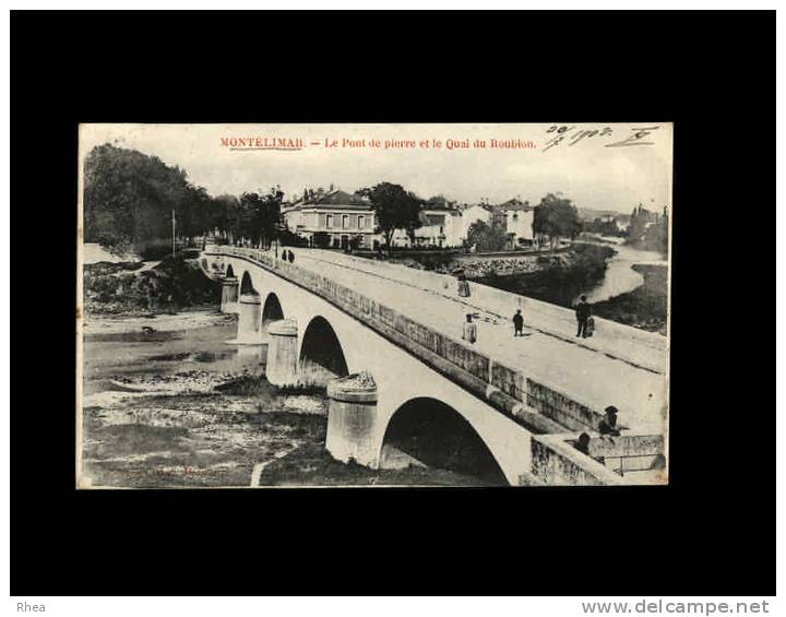 26 - MONTELIMAR - Le Pont De Pierre Et Le Quai Du Roubion - Montelimar