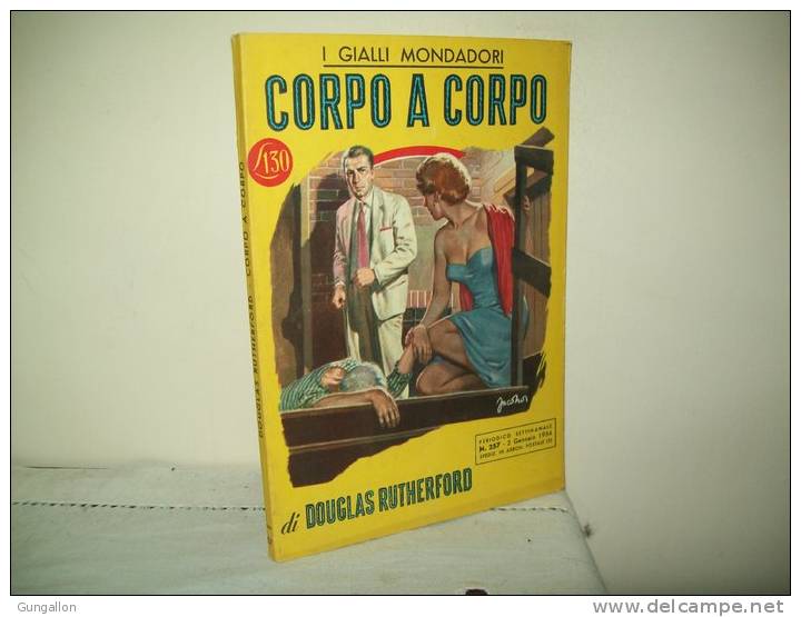 I Gialli Mondadori (Mondadori 1954)  N. 257   "Corpo A Corpo"  Di Douglas Rutherford - Gialli, Polizieschi E Thriller