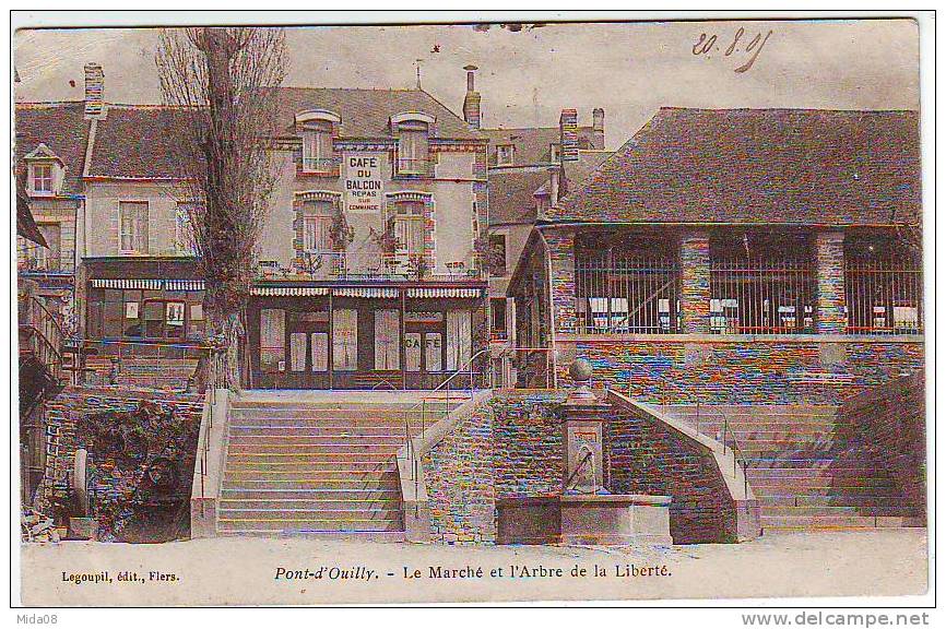 14. PONT D'OUILLY . LE MARCHE ET L'ARBRE DE LA LIBERTE. CAFE DU BALCON. - Pont D'Ouilly