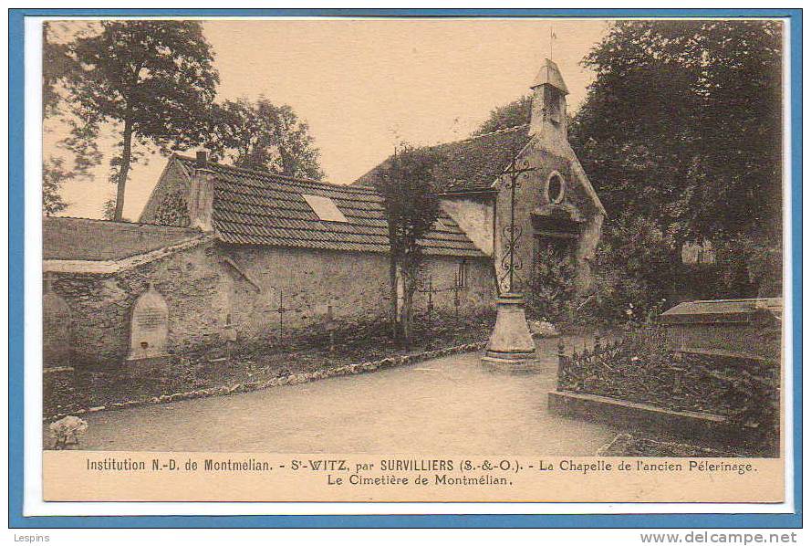 95 - SAINT WITZ --  Institution N D Montmélian - La Chapelle De L'ancien..... - Saint-Witz