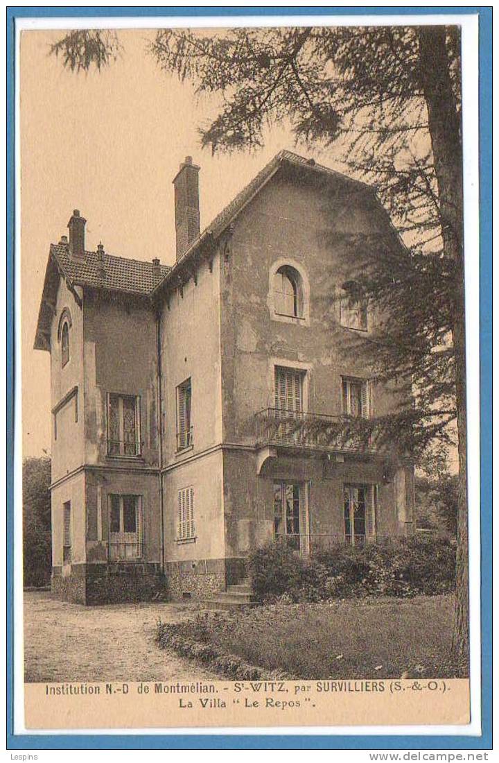 95 - SAINT WITZ --  Institution N D Montmélian -  La Villa " Le Repos " - Saint-Witz