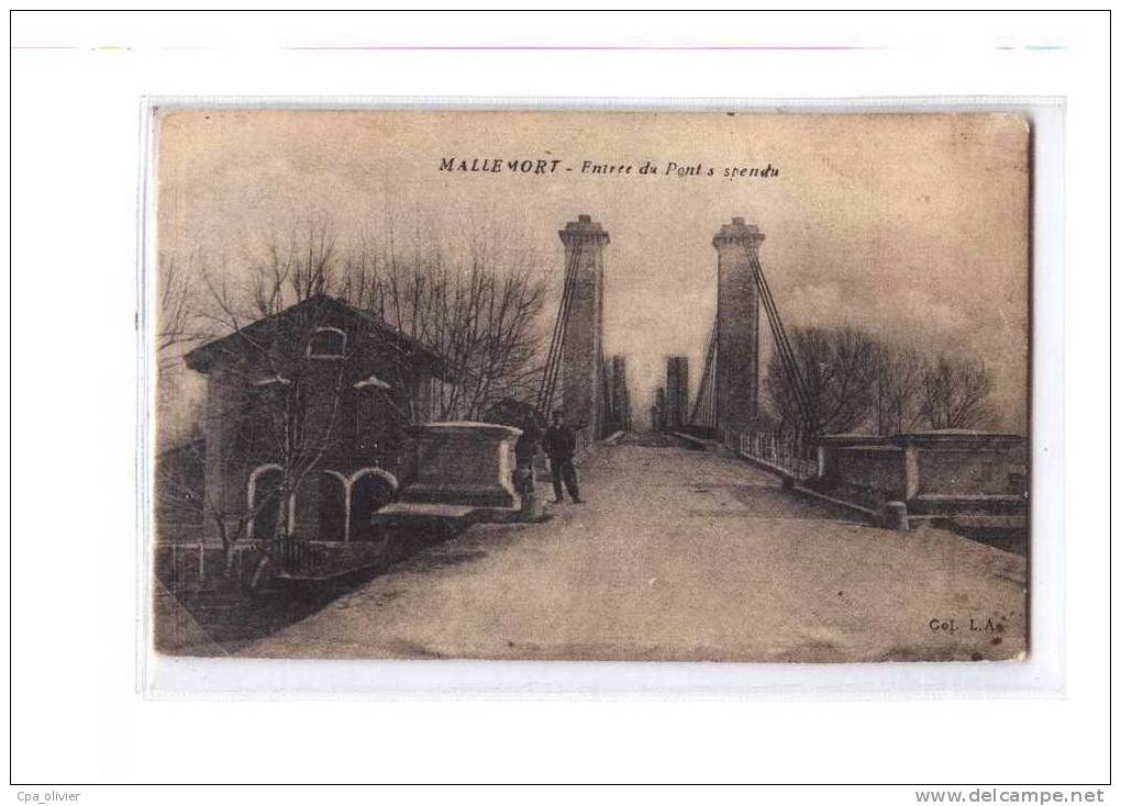 13 MALLEMORT Pont Suspendu, Entrée, Animée, Ed LA, 191? - Mallemort