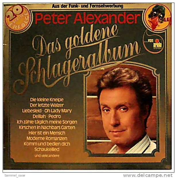 LP  Peter Alexander – Das Goldene Schlageralbum  -  Von Ariola 200 250-501  - Jahr 1979 - Sonstige - Deutsche Musik