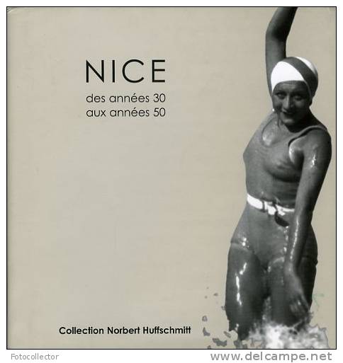 Nice Des Années 30 Aux Années 50 (ISBN 2903574626) - Côte D'Azur