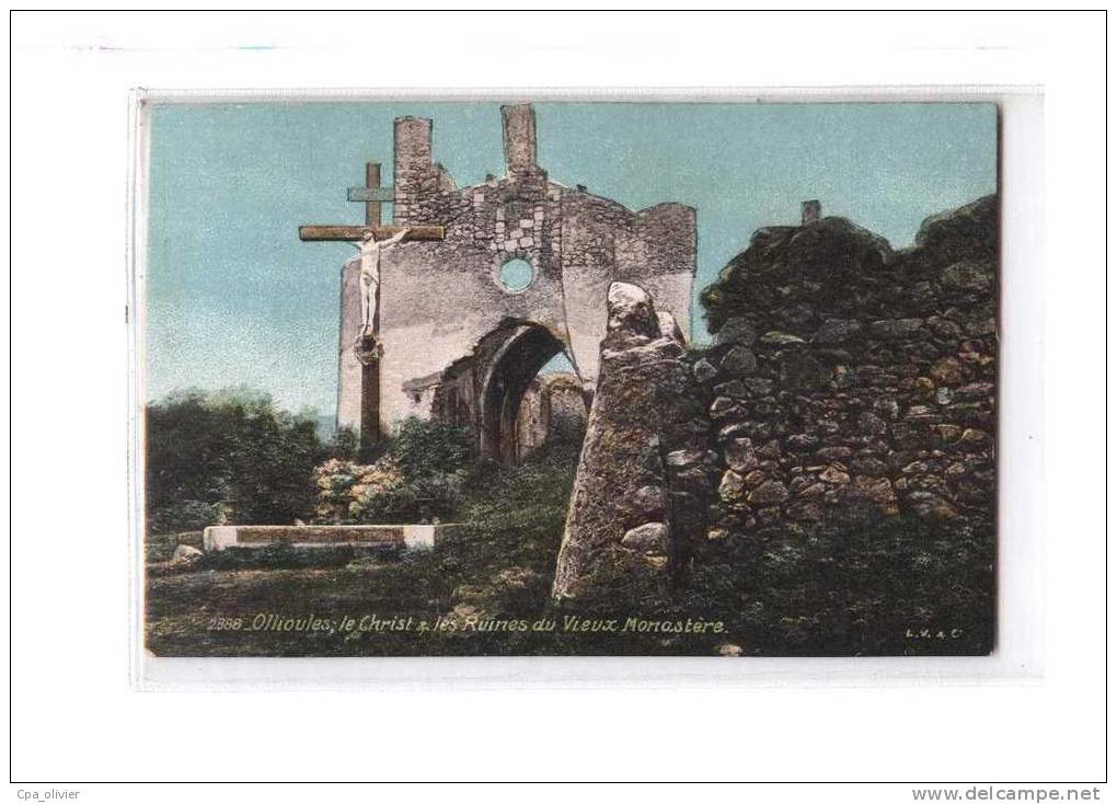 83 OLLIOULES Croix De Mission, Calvaire, Christ, Ruines Du Monastère, Colorisée, Ed LV&Cie 2888, 190? - Ollioules