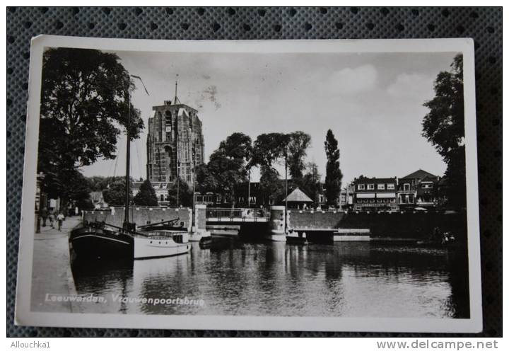 CPSM > LEEUWARDEN  VROUWEENPOORTBRUG   >>  NEDERLAND -  PAYS BAS >> 1955 - Leeuwarden