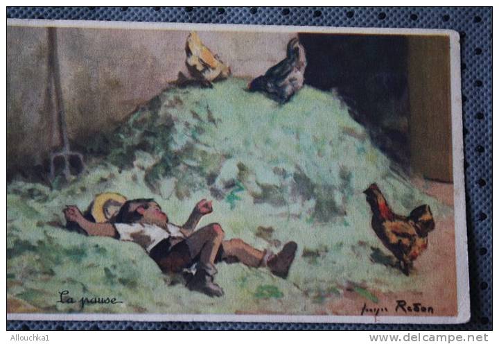 1940 GUERRE  CPA THEME AGRICULTURE LA PAUSE >> POULES SUR FOIN > MONDE PAYSAN  > Signée Illustrateur - Redon