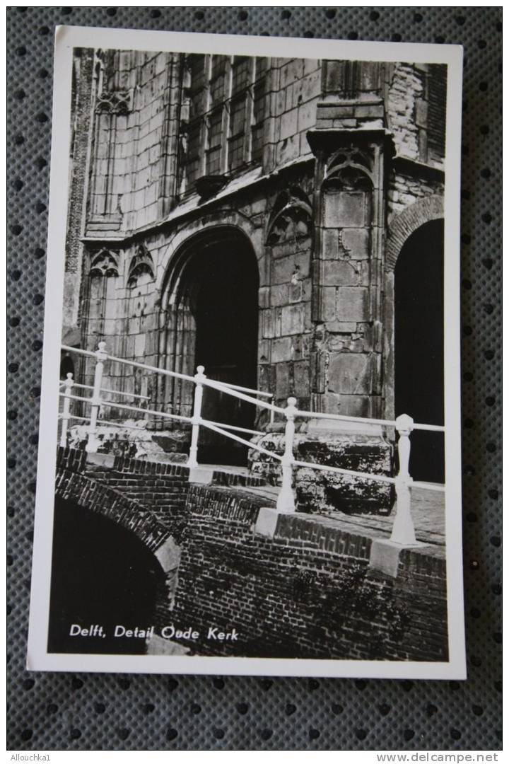 CPSM >DELFT DETAIL OUDE KERK  >>  NEDERLAND -  PAYS BAS >> - Delft