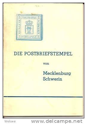 Mecklenburg-Schwerin. Briefstempel, Vorphilazeit 1867,  Inkl. Dänische Seepost Etc. - Handbooks