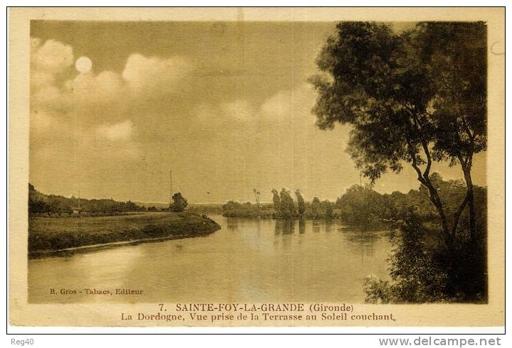 D33 - SAINTE FOY LA GRANDE  - La Dordogne -  VUE PRISE DE LA TERRASSE AU SOLEIL COUCHANT - Gradignan