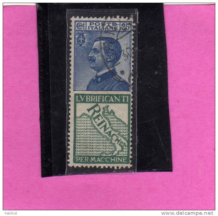 ITALIA REGNO ITALY KINGDOM 1824 - 1925 PUBBLICITARI REINACH CENT. 25  TIMBRATO USED - Reklame