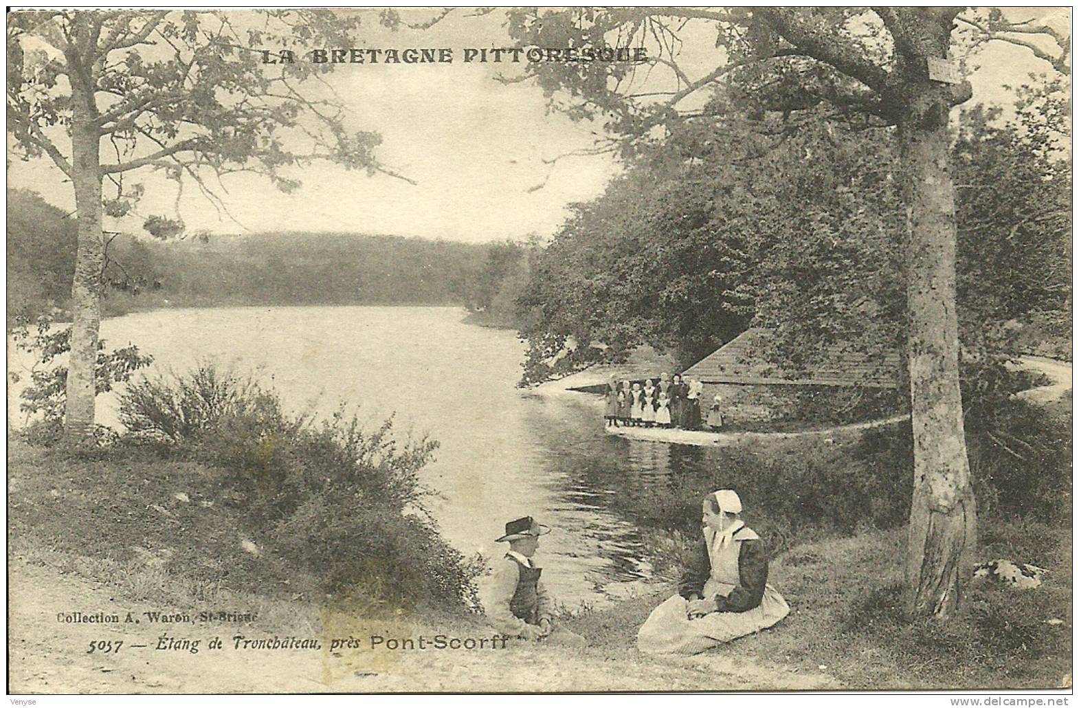 LA BRETAGNE PITTORESQUE  Etang De Tronchâteau   Animée - Pont Scorff