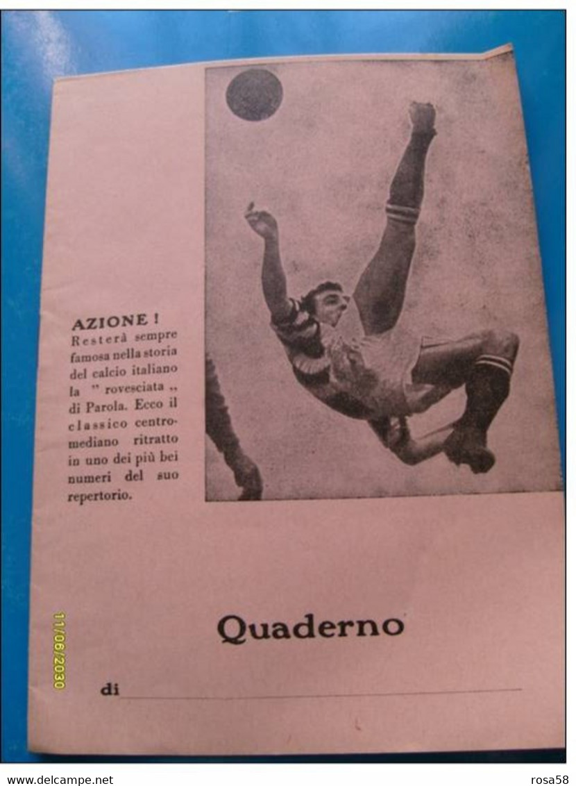 QUADERNO Epoca  CALCIO Football Soccer La Celebre Rovesciata Di PAROLA- Juventus Nazionale ItalianaEd. BURGO Torino - Non Classés